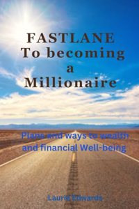 FASTLANE To becoming a Millionaire