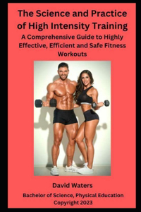 Science and Practice of High Intensity Training
