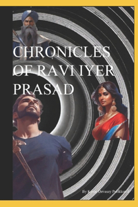 Chronicles of Ravi Iyer Prasad
