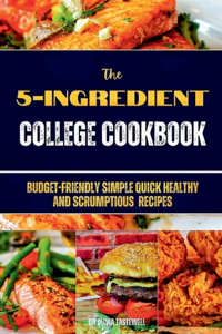5-Ingredient College Cookbook