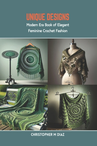 Unique Designs