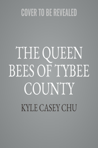 The Queen Bees of Tybee County