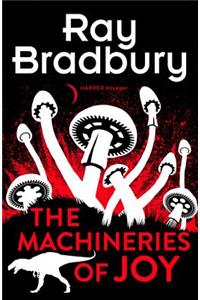The Machineries of Joy
