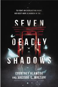 Seven Deadly Shadows