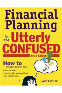 Financial Planning for the Utterly Confused