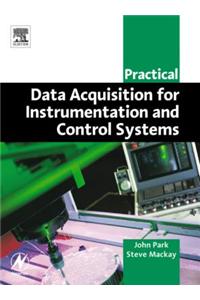 Practical Data Acquisition for Instrumentation and Control Systems