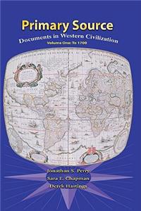 Primary Sources in Western Civilization, Volume 1 for Primary Sources in Western Civilization, Volume 1