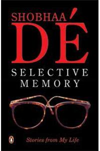 Selective Memory : Stories From My Life