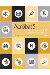 Adobe Acrobat 5 Master Class