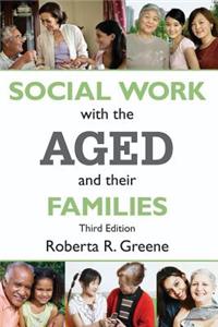 Social Work with the Aged and Their Families