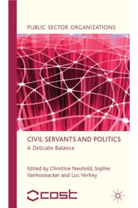 Civil Servants and Politics