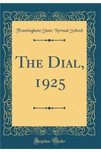 The Dial, 1925 (Classic Reprint)