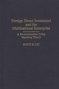 Foreign Direct Investment and the Multinational Enterprise