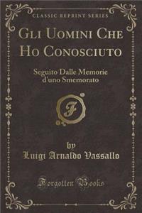 Gli Uomini Che Ho Conosciuto