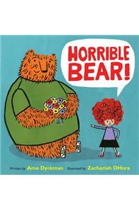 Horrible Bear!