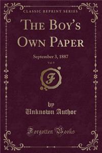 The Boy's Own Paper, Vol. 9