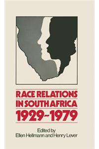 Race Relations in South Africa, 1929-1979