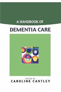 A Handbook of Dementia Care