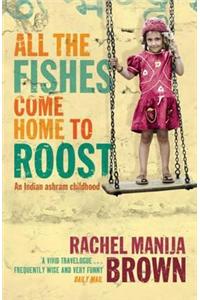 All the Fishes Come Home to Roost