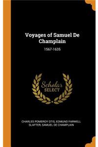 Voyages of Samuel De Champlain