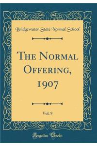 The Normal Offering, 1907, Vol. 9 (Classic Reprint)