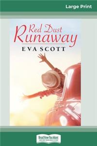 Red Dust Runaway (16pt Large Print Edition)