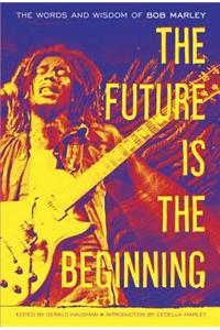 Future is the Beginning