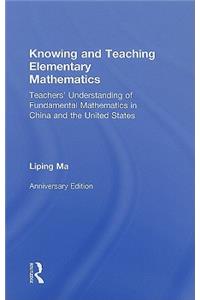 Knowing and Teaching Elementary Mathematics