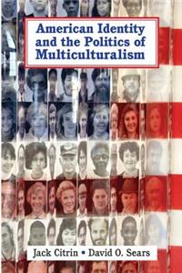 American Identity and the Politics of Multiculturalism