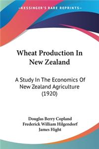 Wheat Production In New Zealand