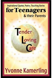 TLC for Teenagers & their Parents