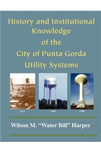 The History and Knowledge of the Punta Gorda Utility Systems