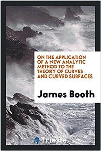 On the Application of a New Analytic Method to the Theory of Curves and Curved Surfaces