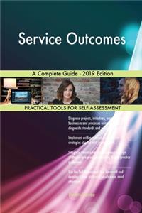 Service Outcomes A Complete Guide - 2019 Edition