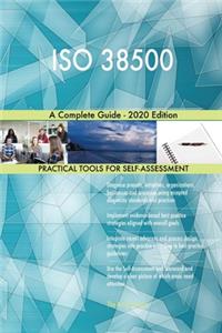 ISO 38500 A Complete Guide - 2020 Edition