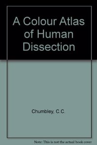 A Colour Atlas of Human Dissection