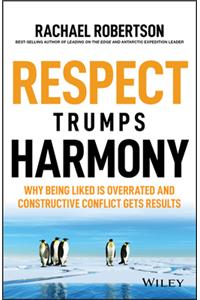 Respect Trumps Harmony