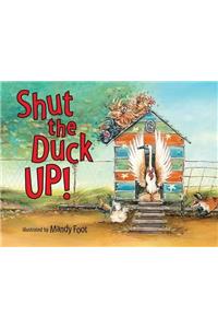 Shut the Duck Up
