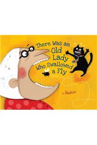 There Was an Old Lady Who Swallowed a Fly