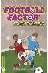 Football Factor: Tough Tackling