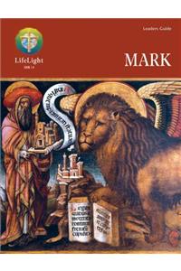 Lifelight: Mark - Leaders Guide
