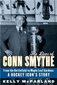Lives Of Conn Smythe