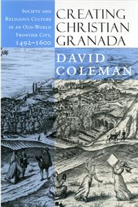 Creating Christian Granada
