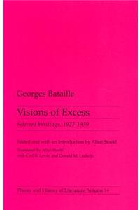 Visions Of Excess: Selected Writings, 1927-1939 Volume 14