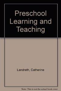 Preschool Learning and Teaching