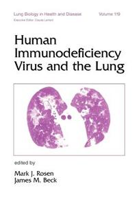 Human Immunodeficiency Virus and the Lung