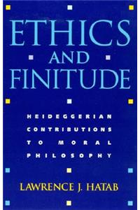 Ethics and Finitude