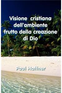 Visione Cristiana Dell'ambiente