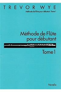 Methode de Flute Pour Debutant: Tome 1