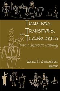 Traditions, Transitions, and Technologies